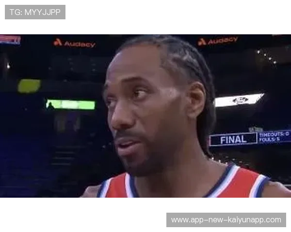 伦纳德罚球命中率滑坡，快船负于太阳后暴露出末节进攻组织短板